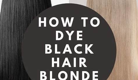 How To Get Dark Hair Blonde Properly Go From ! Check It