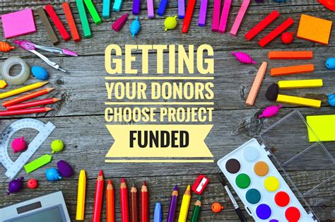 How to Create DonorsChoose Projects That Will Get Funded