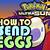 how to get eggs for an egglocke