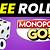 how to get free monopoly go rolls