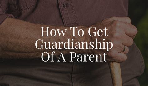 how to get guardianship of a parent with dementia