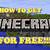 how to get minecraft 1.17.10 for free
