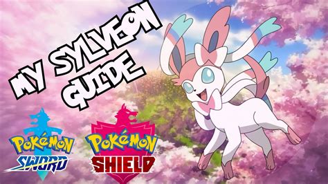 My Pokemon SYLVEON GUIDE Sword and Shield!! ( How to use Sylveon