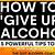how to give up alcohol