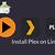 how to install plex media server on linux a tutorial for