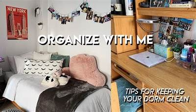 How To Keep Dorm Room Organized
