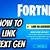 how to link epic games account to fortnite