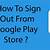 how to log out google play store