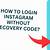 how to login instagram without recovery code