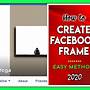 how to make a facebook frame to share