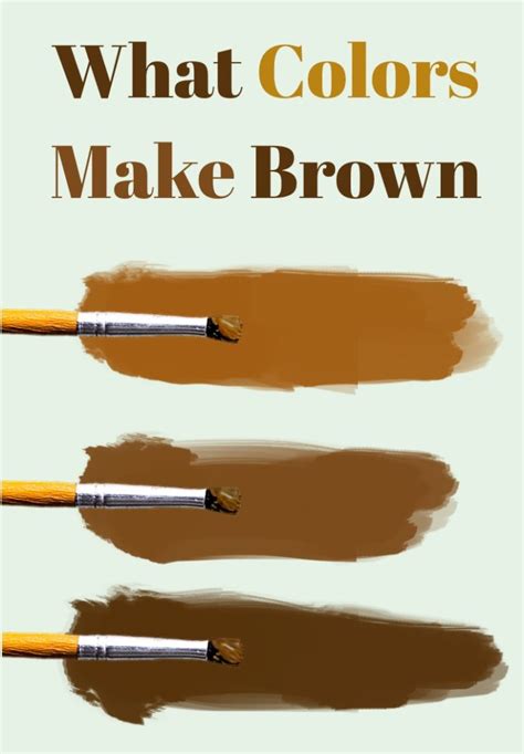 13+ How To Make Brown From Primary Colors 2022 Hutomo