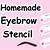 how to make eyebrow stencils at home
