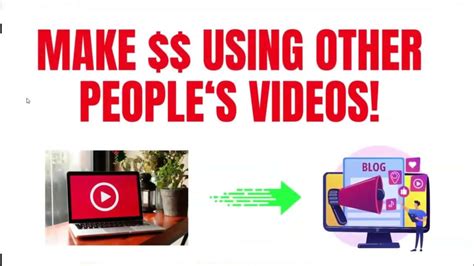 How To Make Money Using Other People's Youtube Videos