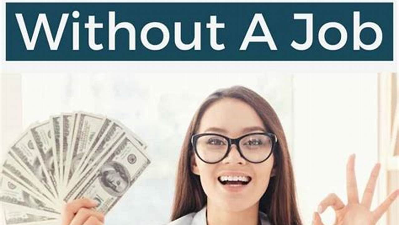 How to Make Money Without a Job: A Guide to Alternative Income Streams