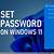how to make password in windows 11 can the desktop and lockscreen