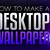 how to make photo into desktop wallpaper