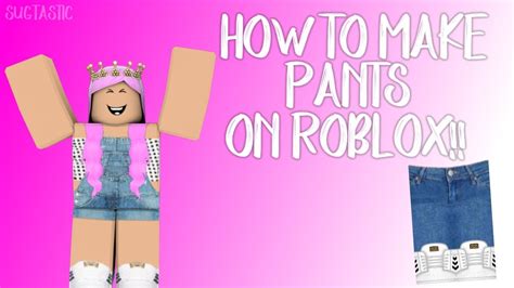 How To Make Roblox Pants For Free