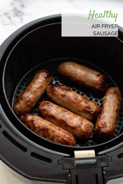 Air Fryer Sausages Quick and Easy cooking for all types of sausage