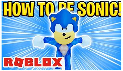 Roblox SONIC THE HEDGEHOG! | How to be SONIC on Roblox! - YouTube