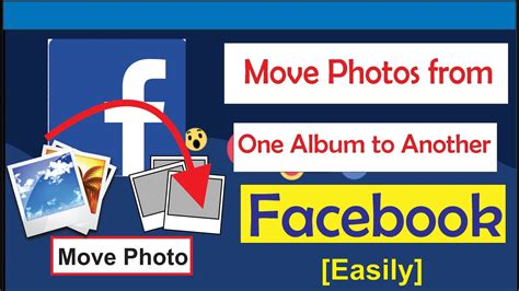 How to move photos from one album to another on Facebook YouTube