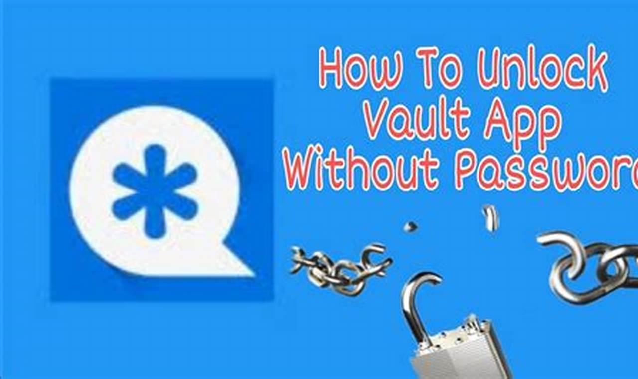 How To Open Vault App Without Password In Android
