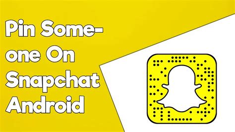 How To Pin Someone On Snapchat In 2022 In Depth Guide For Android and