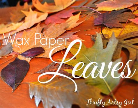 Upcy Preserving Leaves with Wax Paper DIY
