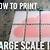 how to print a large image