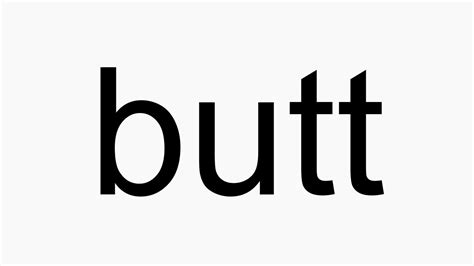 How To Pronounce Butt🌈🌈🌈🌈🌈🌈Pronunciation Of Butt YouTube