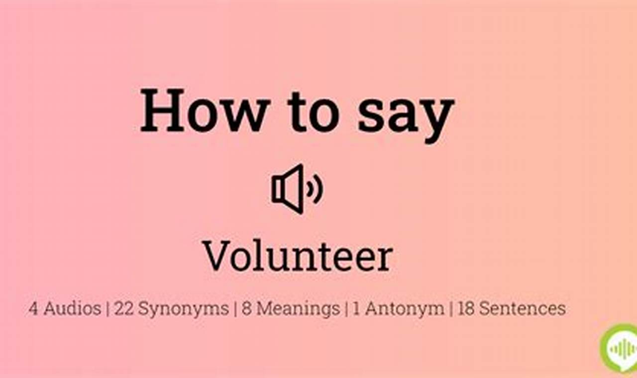 How to Pronounce Volunteer: The Correct Way to Say It