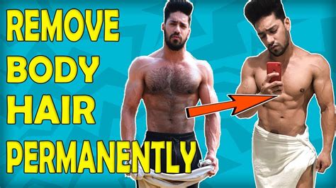 How To Remove Body Hair For Male Permanently