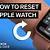 how to reset 7000 series apple watch 5 silver