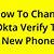 how to reset okta verify on new phone