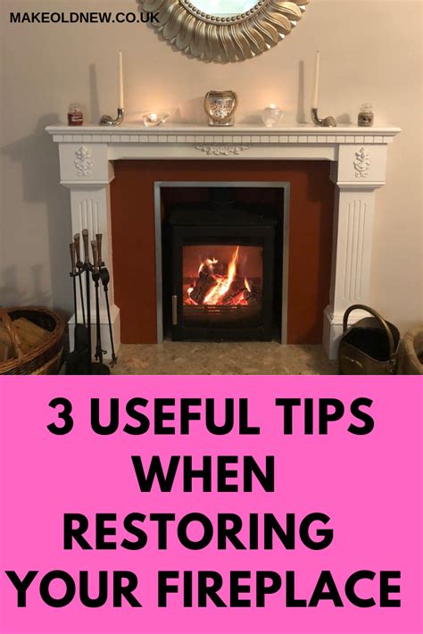 3 Useful Tips when restoring your Fireplace Fireplace, Old fireplace