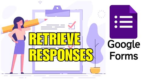 How to retrieve your Google Form responses? Documentation Form