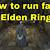how to run in elden ring