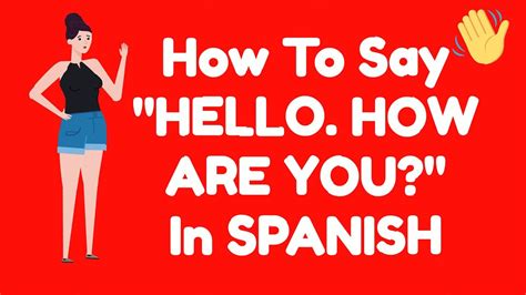 You are currently viewing How To Say Hi In Spanish: A Complete Guide