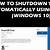how to set windows 10 to auto shutdown pc windows