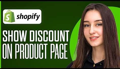 How To Show Discount On Product Page Shopify: A Step-by-Step Guide
