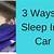 how to sleep comfortably in a moving car