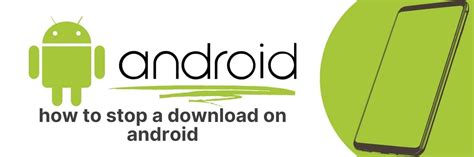 Photo of How To Stop A Download On Android: The Ultimate Guide