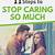 how to stop caring