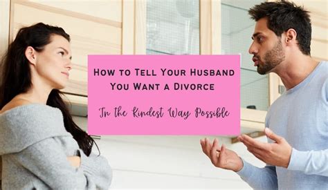 How To Tell Your Husband Or Wife You Want A Divorce I want a divorce