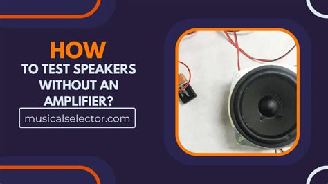 How to test a speaker with a Meter, Easy audio technical information