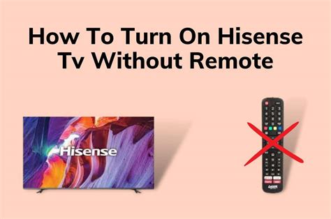 How to Use Hisense Smart TV Without Remote A Savvy Web