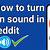 how to turn on audio on reddit app