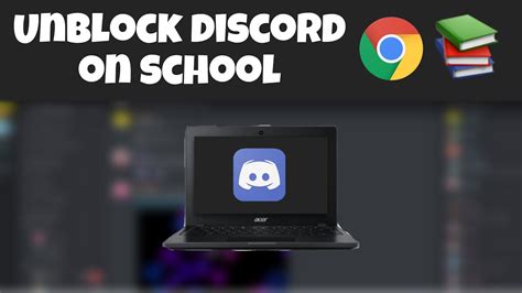 Does Anyone Know A Working Way to Unblock Discord Net on a School