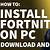 how to update fortnite on pc 2020