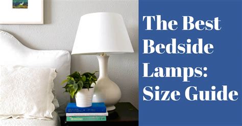 How Big Should Your Bedside Lamp Be