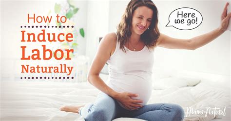 Induce Labor Naturally: What You Need to Know Now